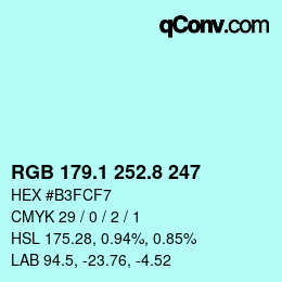カラーコード: RGB 179.1 252.8 247 | qconv.com