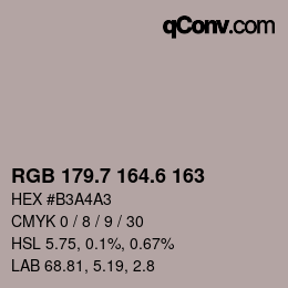 カラーコード: RGB 179.7 164.6 163 | qconv.com