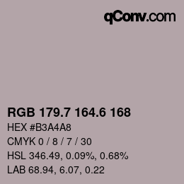 カラーコード: RGB 179.7 164.6 168 | qconv.com