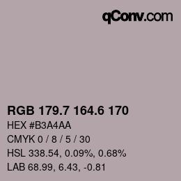 カラーコード: RGB 179.7 164.6 170 | qconv.com