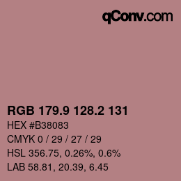 カラーコード: RGB 179.9 128.2 131 | qconv.com