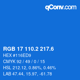 カラーコード: RGB 17 110.2 217.6 | qconv.com