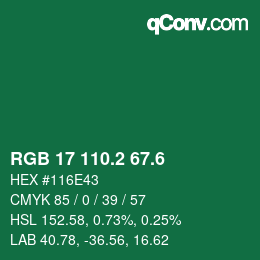 カラーコード: RGB 17 110.2 67.6 | qconv.com