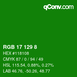 カラーコード: RGB 17 129 8 | qconv.com