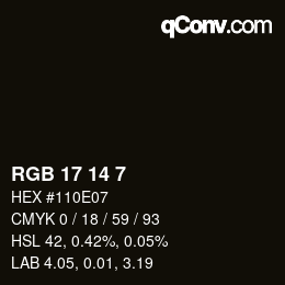 Color code: RGB 17 14 7 | qconv.com