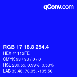 カラーコード: RGB 17 18.8 254.4 | qconv.com