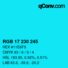 カラーコード: RGB 17 230 245 | qconv.com