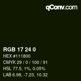 Color code: RGB 17 24 0 | qconv.com