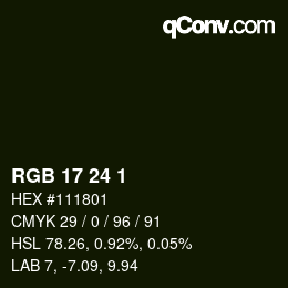 カラーコード: RGB 17 24 1 | qconv.com