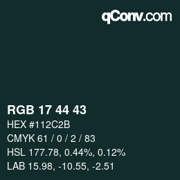 カラーコード: RGB 17 44 43 | qconv.com