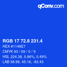 カラーコード: RGB 17 72.8 231.4 | qconv.com