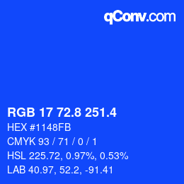 カラーコード: RGB 17 72.8 251.4 | qconv.com