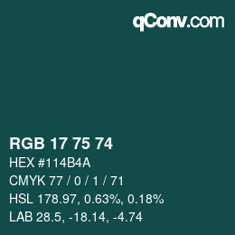 Farbcode: RGB 17 75 74 | qconv.com