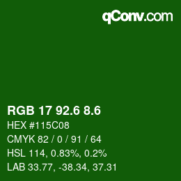 カラーコード: RGB 17 92.6 8.6 | qconv.com