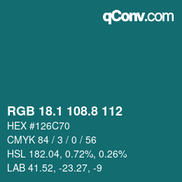 カラーコード: RGB 18.1 108.8 112 | qconv.com