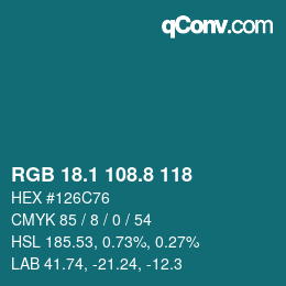 カラーコード: RGB 18.1 108.8 118 | qconv.com
