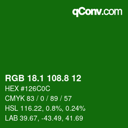 カラーコード: RGB 18.1 108.8 12 | qconv.com