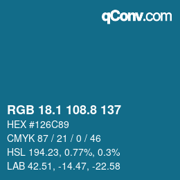 カラーコード: RGB 18.1 108.8 137 | qconv.com