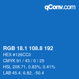 カラーコード: RGB 18.1 108.8 192 | qconv.com