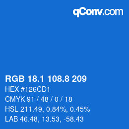 カラーコード: RGB 18.1 108.8 209 | qconv.com