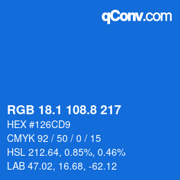 カラーコード: RGB 18.1 108.8 217 | qconv.com
