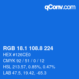 カラーコード: RGB 18.1 108.8 224 | qconv.com