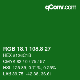 カラーコード: RGB 18.1 108.8 27 | qconv.com