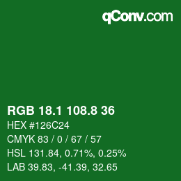 カラーコード: RGB 18.1 108.8 36 | qconv.com