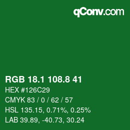 カラーコード: RGB 18.1 108.8 41 | qconv.com