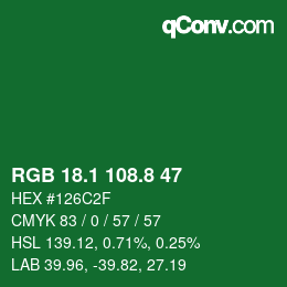 カラーコード: RGB 18.1 108.8 47 | qconv.com