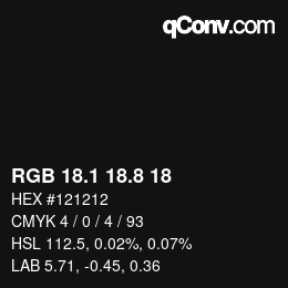 Color code: RGB 18.1 18.8 18 | qconv.com