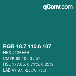カラーコード: RGB 18.7 110.6 107 | qconv.com