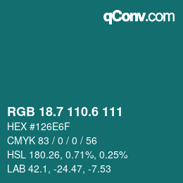 カラーコード: RGB 18.7 110.6 111 | qconv.com
