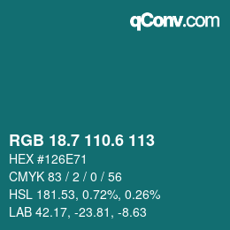 カラーコード: RGB 18.7 110.6 113 | qconv.com