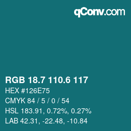 カラーコード: RGB 18.7 110.6 117 | qconv.com