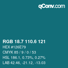 カラーコード: RGB 18.7 110.6 121 | qconv.com
