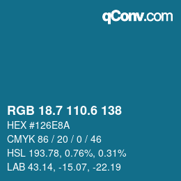 カラーコード: RGB 18.7 110.6 138 | qconv.com