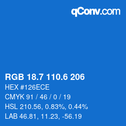 カラーコード: RGB 18.7 110.6 206 | qconv.com