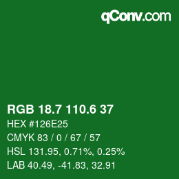 カラーコード: RGB 18.7 110.6 37 | qconv.com