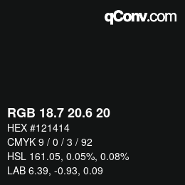 カラーコード: RGB 18.7 20.6 20 | qconv.com