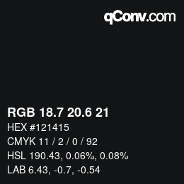 カラーコード: RGB 18.7 20.6 21 | qconv.com