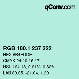カラーコード: RGB 180.1 237 222 | qconv.com