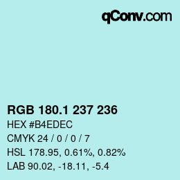 Color code: RGB 180.1 237 236 | qconv.com