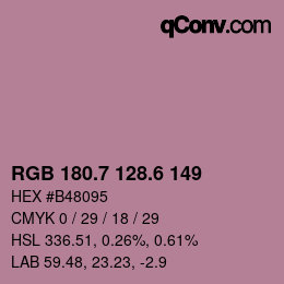 カラーコード: RGB 180.7 128.6 149 | qconv.com
