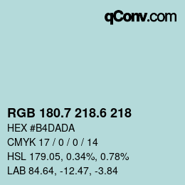 カラーコード: RGB 180.7 218.6 218 | qconv.com