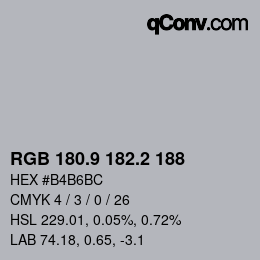 Color code: RGB 180.9 182.2 188 | qconv.com