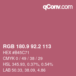 カラーコード: RGB 180.9 92.2 113 | qconv.com