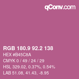 カラーコード: RGB 180.9 92.2 138 | qconv.com