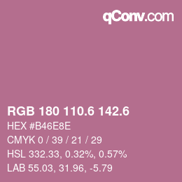 カラーコード: RGB 180 110.6 142.6 | qconv.com
