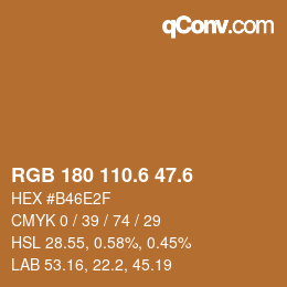 カラーコード: RGB 180 110.6 47.6 | qconv.com